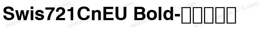 Swis721CnEU Bold字体转换